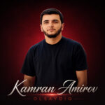 Kamran Amirov – Olsaydıq