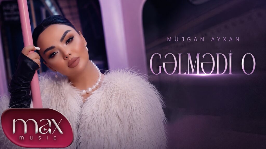 Mujgan Ayxan – Gelmedi O