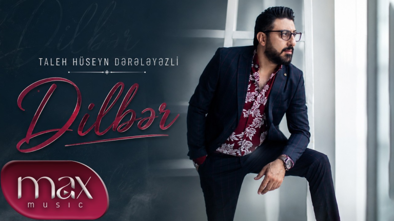 Taleh Hüseyn Dərələyəzli – Dilbər