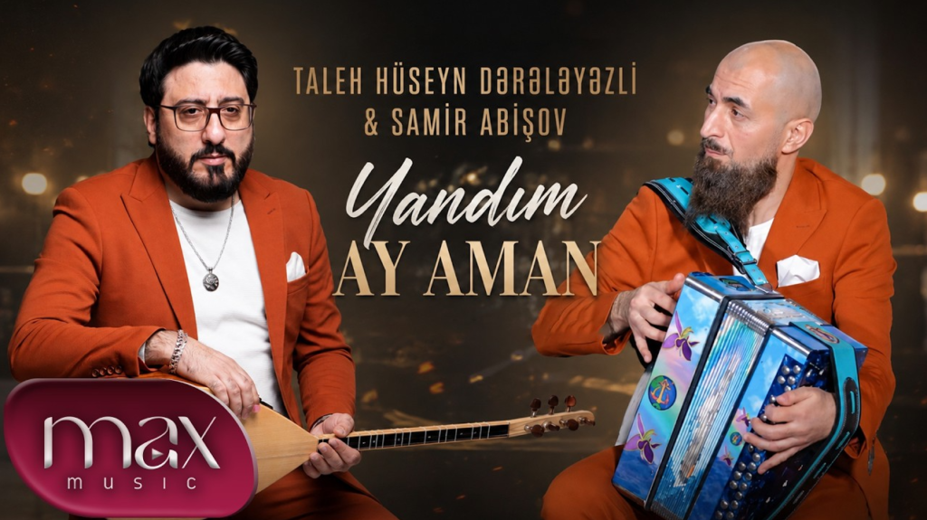 Taleh Hüseyn Dərələyəzli & Samir Abışov – Yandım Ay Aman