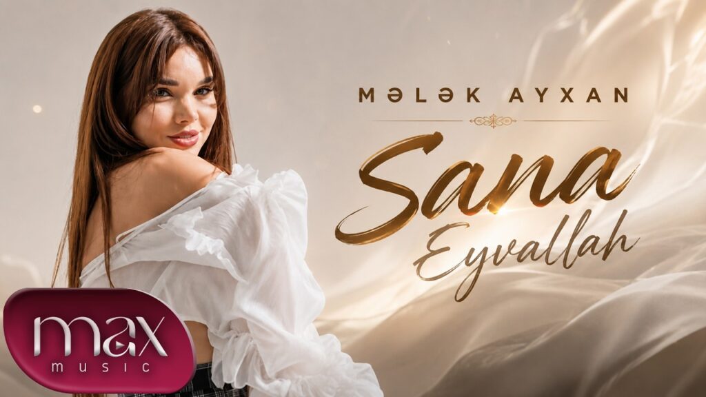 Mələk Ayxan – Sevgi Sarayım